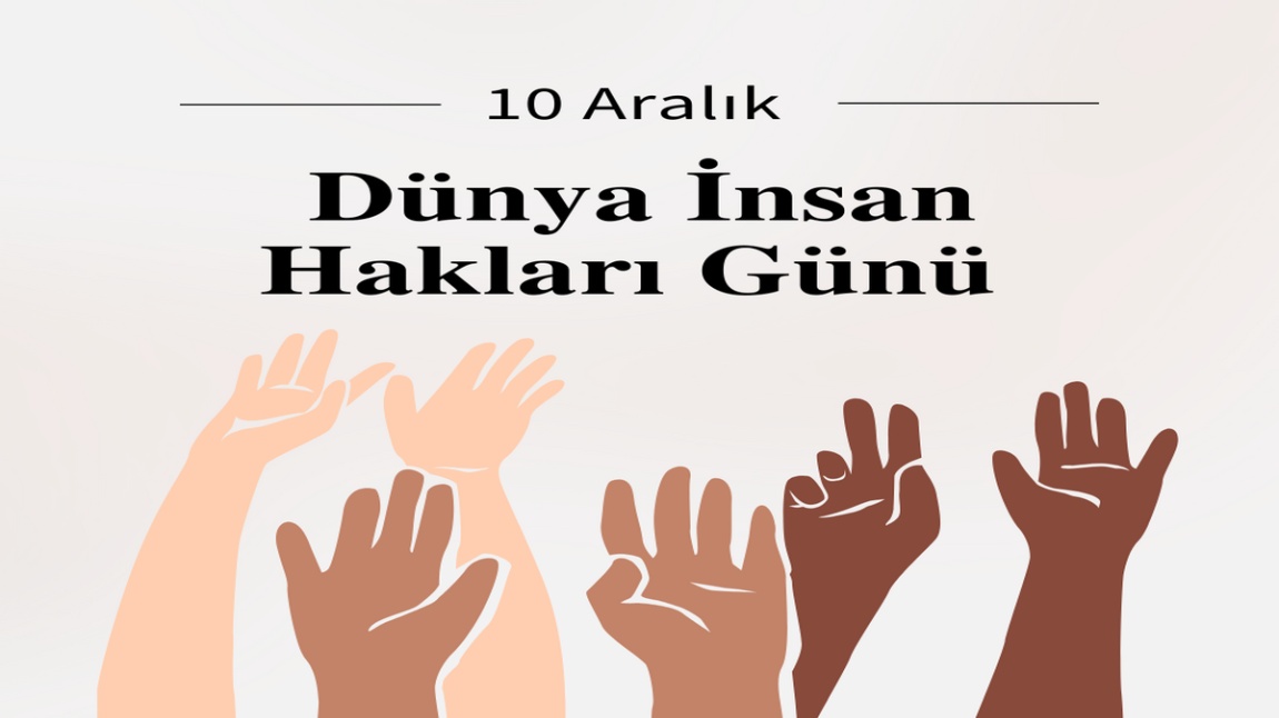 DÜNYA İNSAN HAKLARI VE DEMOKRASİ GÜNÜ